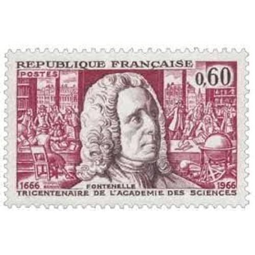 Tricentenaire De L'Académie Des Sciences À Paris : Fontenelle Année 1966 N° 1487 Yvert Et Tellier Luxe