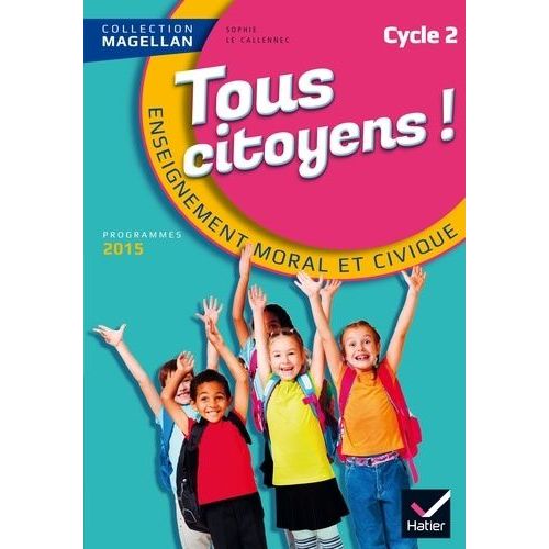 Tous Citoyens Enseignement Moral Et Civique Cycle 2
