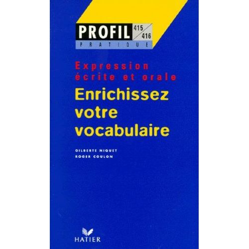 Enrichissez Votre Vocabulaire - Expression Ecrite Et Orale