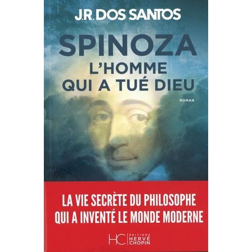 Spinoza - L'homme Qui A Tué Dieu
