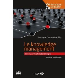 Le Knowledge Management - Un Levier De Transformation À Intégrer