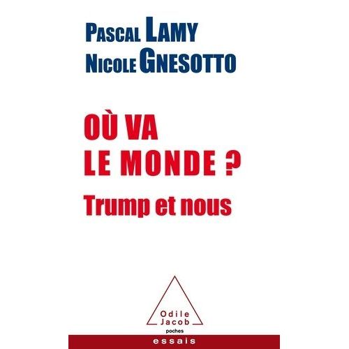 Où Va Le Monde ? - Trump Et Nous