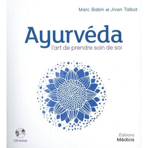 Ayurvéda - L'art De Prendre Soin De Soi (1 Cd Audio Mp3)