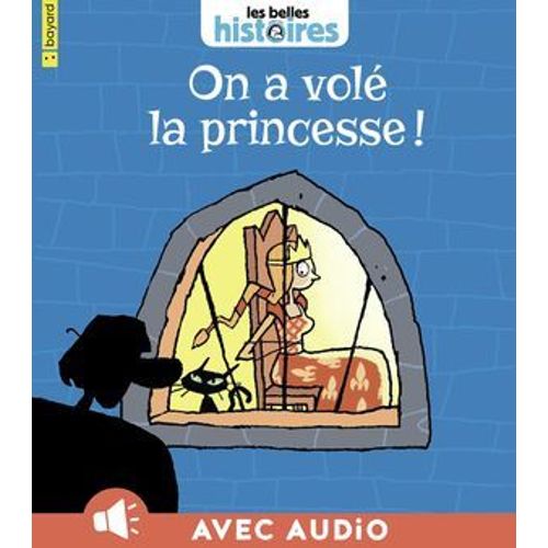 On A Volé La Princesse !