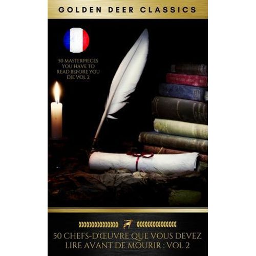 50 Chefs-D'oeuvre Que Vous Devez Lire Avant De Mourir: Vol 2