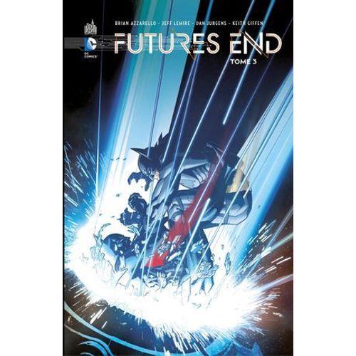 Futures End - Tome 3