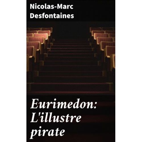 Eurimedon: L'illustre Pirate