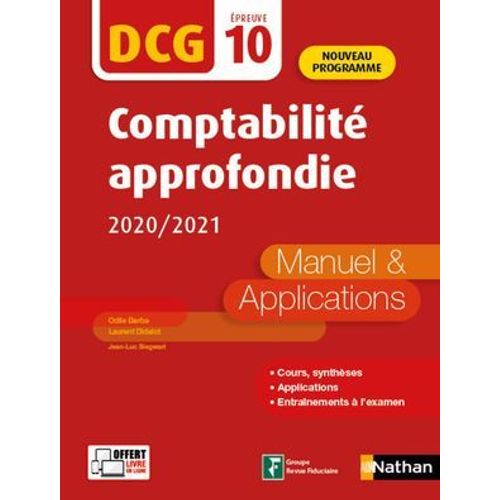 Comptabilité Approfondie 2020/2021 - Dcg Epreuve 10 - Manuel Et Applications (Epub 3rf) - 2020