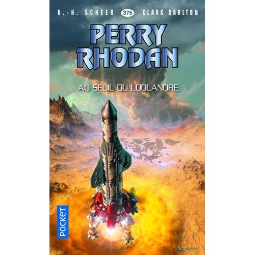 Perry Rhodan - Numéro 375 Au Seuil Du Loolandre