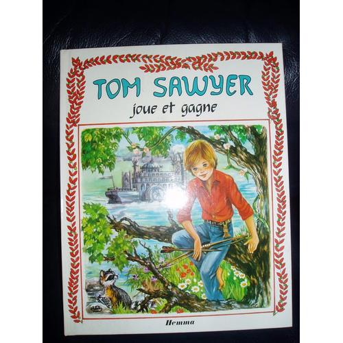 Tom Sawyer Joue Et Gagne