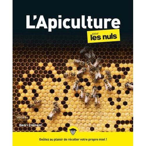 L'apiculture Pour Les Nuls, Grand Format, 2e Éd