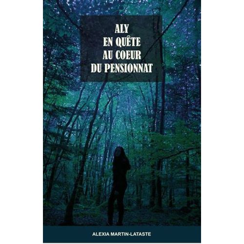 Aly En Quête Au Coeur Du Pensionnat