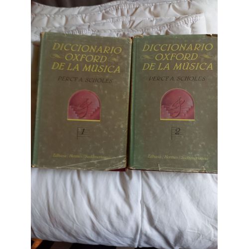 Diccionario 0xford De La Musica Percy A. Scholtes, Edhasa/Hermes/Sudamericana, Decima Edition, Impreso En Espana.
