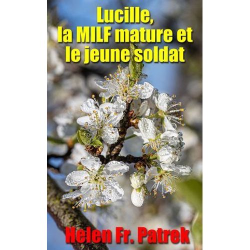 Lucille, La Milf Mature Et Le Jeune Soldat