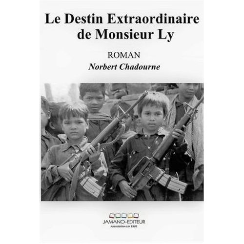 Le Destin Extraordinaire De Monsieur Ly