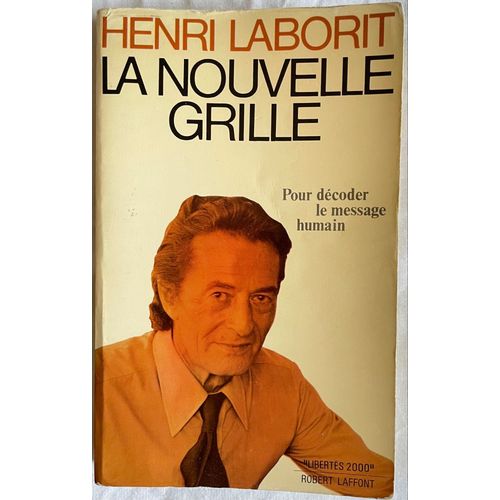 La Nouvelle Grille - Henri Laborit 