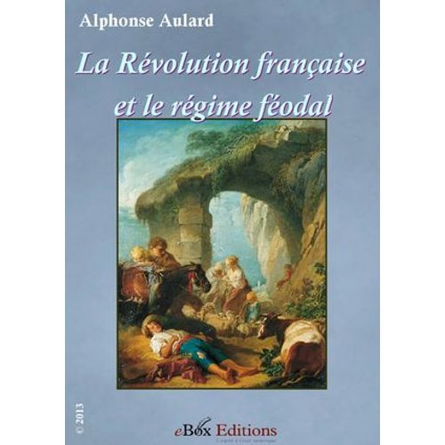 La Révolution Française Et Le Régime Féodal