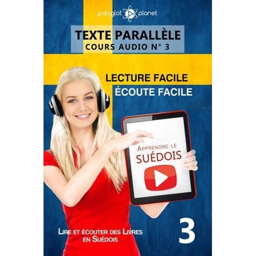 Apprendre Le Suédois - Écoute Facile - Lecture Facile - Texte Parallèle Cours Audio N° 3