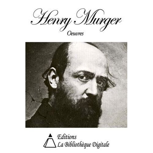 Oeuvres De Henry Murger