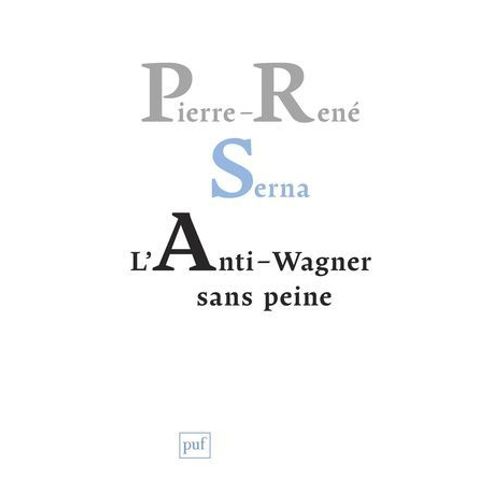 L'anti-Wagner Sans Peine