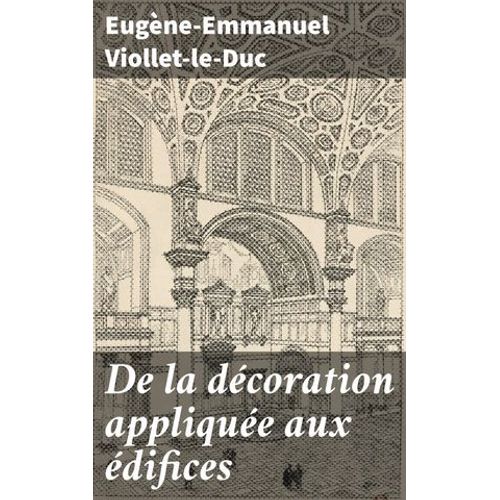 De La Décoration Appliquée Aux Édifices
