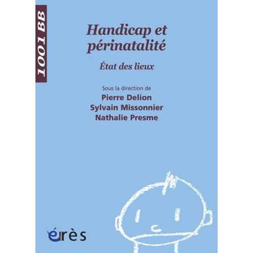 Handicap Et Périnatalité - 1001 Bb N°95