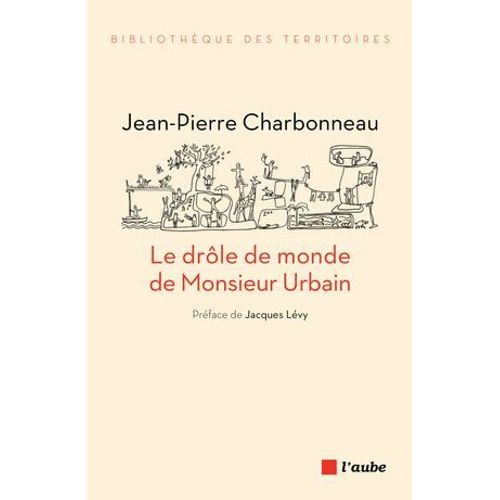 Le Drôle De Monde De Monsieur Urbain