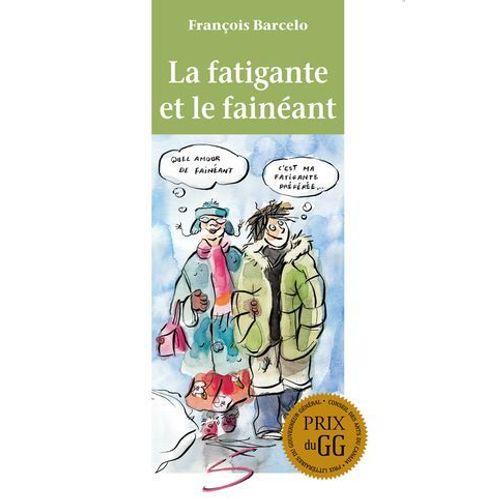 La Fatigante Et Le Fainéant