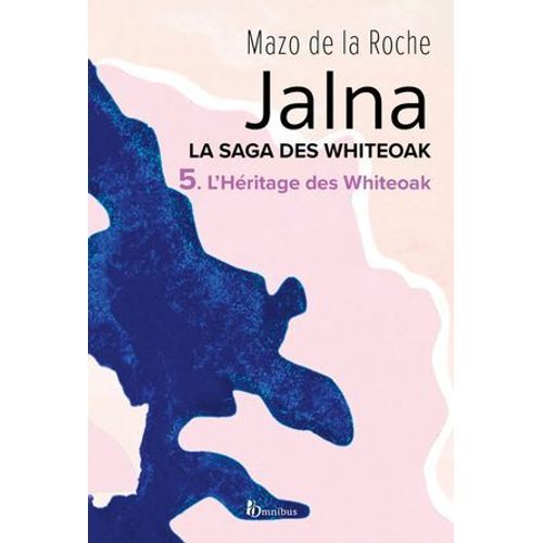 La Saga Des Jalna - Tome 5 L'héritage Des Whiteoak