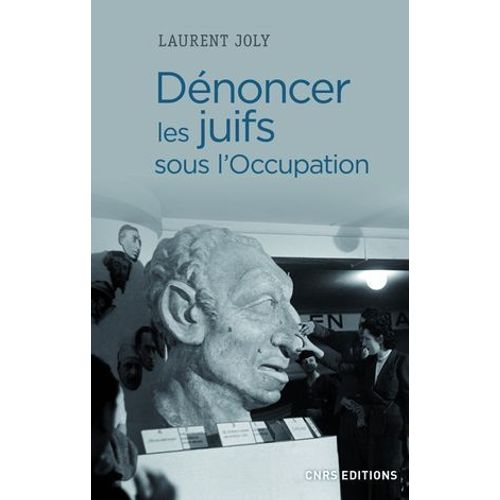 Dénoncer Les Juifs Sous L'occupation