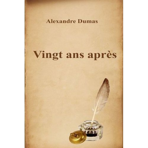 Vingt Ans Après
