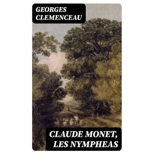 Claude Monet, Les Nympheas