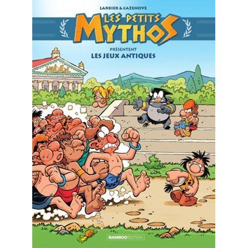 Les Petits Mythos Présentent : - Les Jeux Antiques