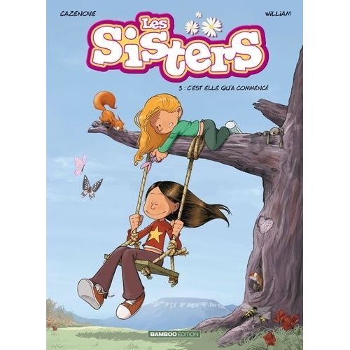 Les Sisters - Tome 3 - C'est Elle Qu'a Commencé