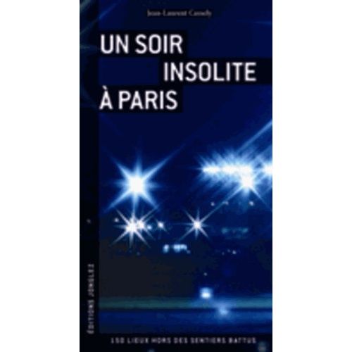 Un Soir Insolite À Paris