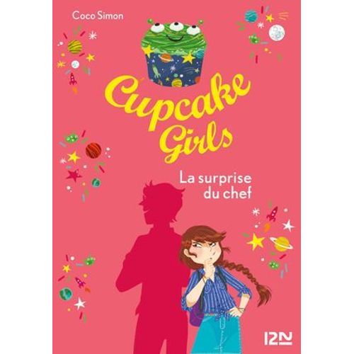 Cupcake Girls - Tome 17 La Surprise Du Chef