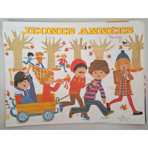 Jeunes Années - Revue De Lecture Et D'Activités Pour Les Enfants De 3 À 8 Ans - Décembre 1971