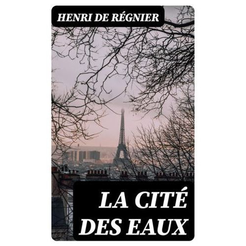 La Cité Des Eaux
