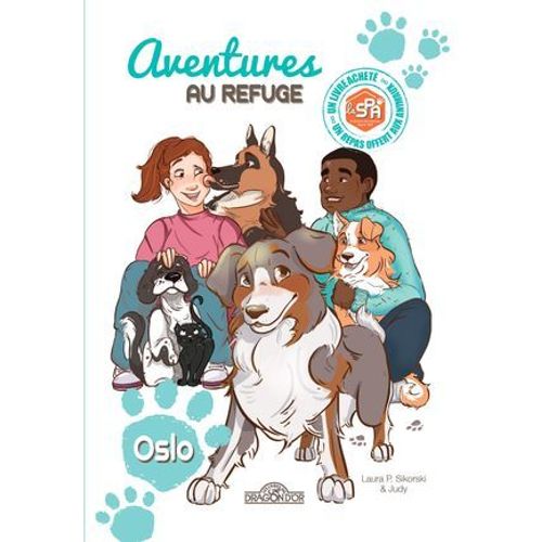 S.P.A. - Aventures Au Refuge - Oslo - Tome 1
