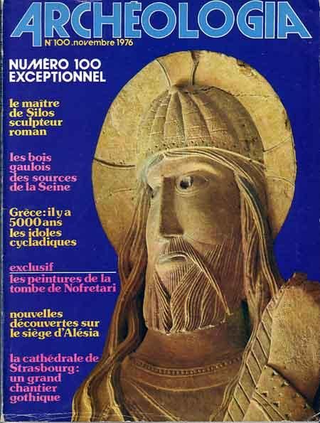 Archéologia N° 100 : Terra Amata - Strasbourg - Cyclades - Egypte - Alésia - Art Roman - Gaule Romaine