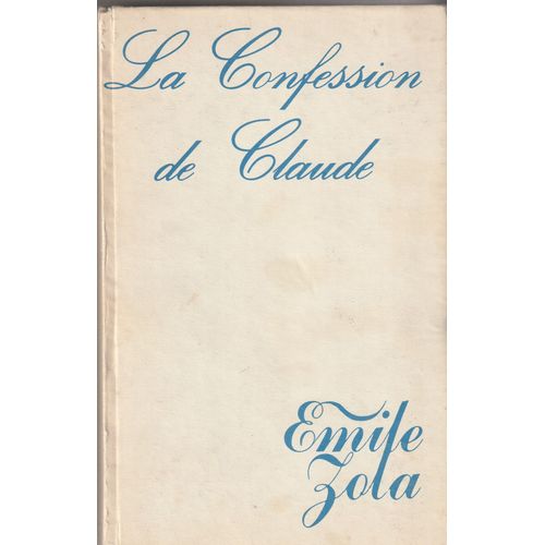 Les Oeuvres Complèted D'Emile Zola 24 24 Vol. - Tome 1 La Confession De Claude Suivi De Thérèse Raquin - Ridderhof 1960 - 361 P. 135x215x30 Mm 0,45 Kg