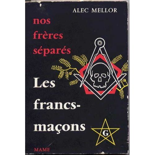 Nos Frères Séparés - Les Francs-Maçons