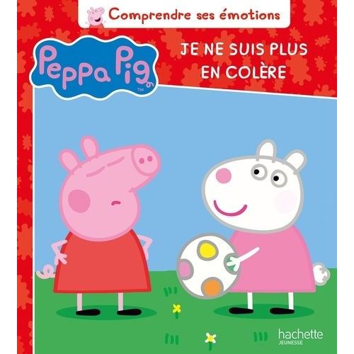 Peppa Pig - Je Ne Suis Plus En Colère