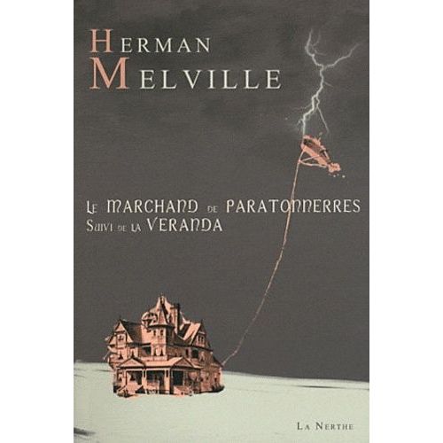 Le Marchand De Paratonnerres - Suivi De La Véranda