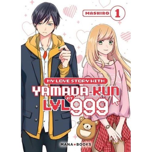 My Love Story With Yamada-Kun At Lvl 999 - Tome 1
