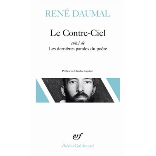 Le Contre-Ciel - (Suivi De) Les Dernières Paroles Du Poète