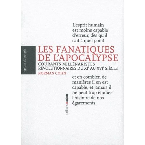 Les Fanatiques De L'apocalypse - Courants Millénaristes Révolutionnaires Du Xie Au Xvie Siècle