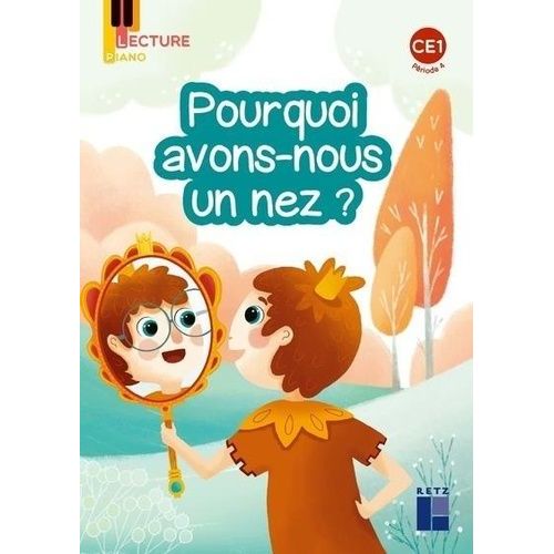 Pourquoi Avons-Nous Un Nez ? - Album Lecture Piano Ce1 Période 4, Pack De 5 Exemplaires