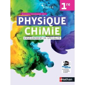 Physique Chimie 1re Sirius Enseignement De Spécialité - Livre De L'élève