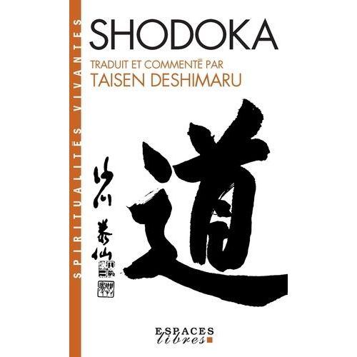 Shodoka - Le Chant De L'immédiat Satori